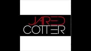 Jared Cotter - You Me Forever [New R&amp;B 2014] (DL)