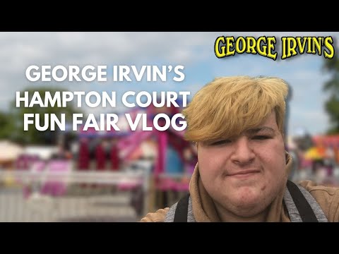 George Irvin’s Hampton Court Fun fair Vlog