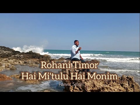 Rohani Timor - Hai Mi'tulu Hai Monim