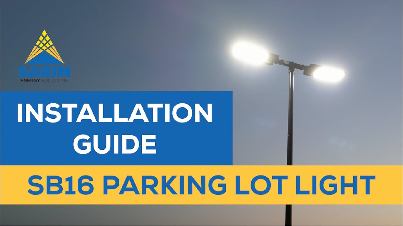 SB16 Parking Lot Light Installation Guide