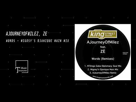 AJourneyOfMilez, Zé - Words (Migosy's Djanique Main Mix) [KING STREET SOUNDS]