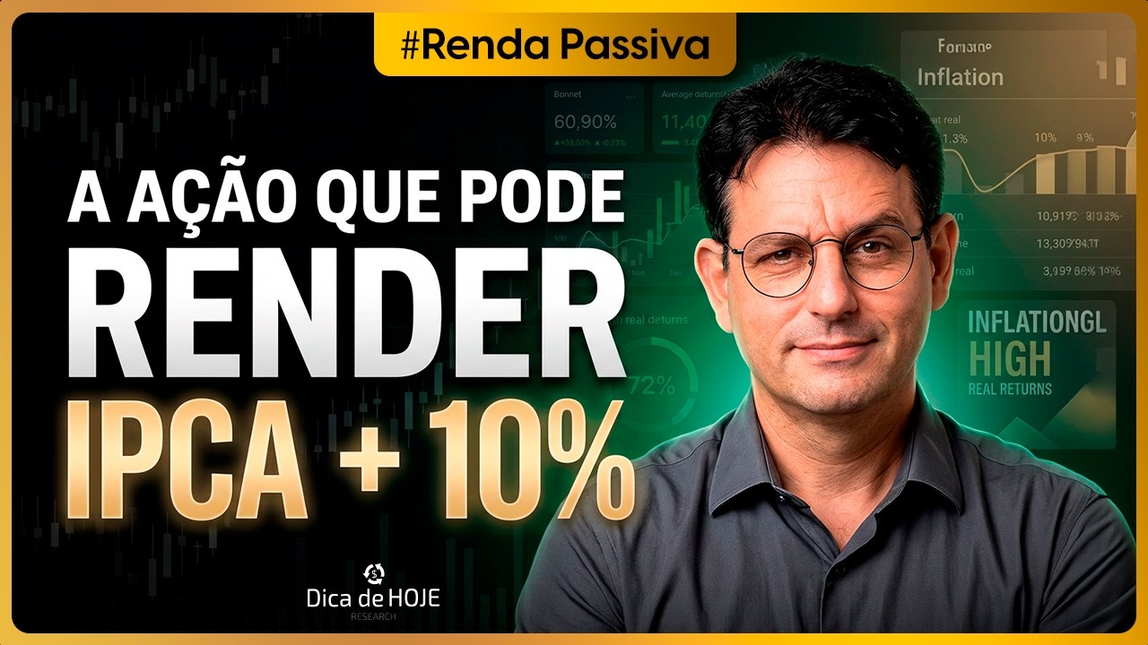 A AÇÃO que pode render IPCA + 10%