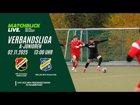 Live: 8.Spieltag VfB Germania Halberstadt - NSG SSC/RW Weissenfels I Verbandsliga A-Junioren