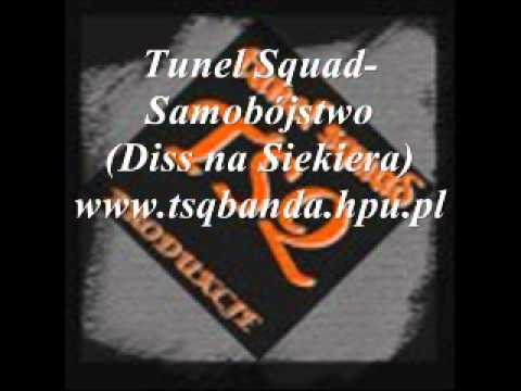 Tunel Squad - Samobójstwo (Diss na Siekiera)