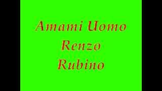 Renzo Rubino - Il Postino (Amami Uomo) Lyrics