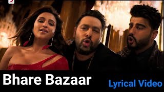 Bhare Bazaar Full Song Lyrics / Namaste England / Badshah, Vishal Dadlani