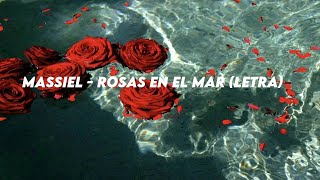 Massiel - Rosas En El Mar (Letra)