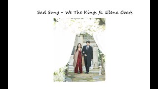 Download lagu ♪ ` Sad song - We The Kings ft. Elena Coats ♪ ` One Hour Version mp3