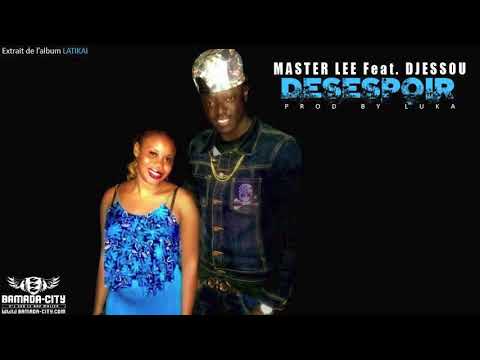 MASTER LEE Feat. DJESSOU - DESESPOIR