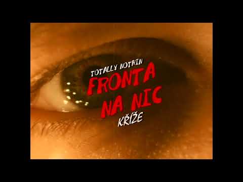 Totally Nothin - Kříže