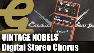 Video thumbnail for Vintage Nobels CH-D Digital Stereo Chorus by Guitarsenal