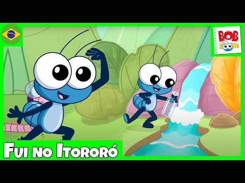 Fui no Itororó | Bob Zoom | Vídeo Infantil Musical Oficial
