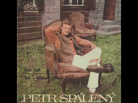 Petr Spálený - Bylo fajn (Tonight Will Be Fine) [1971 Vinyl Records 45rpm]