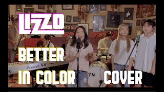 LIZZO - Better In Color - Cover By DepotLive!