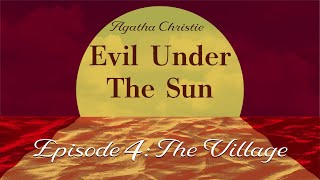 Agatha Christie: Evil Under The Sun | Part 4: The Village