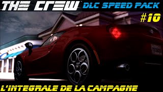 preview picture of video 'THE CREW #10 DLC Speed Pack - L'intégrale de la campagne [FR HD]'