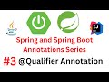 Spring & Spring Boot Annotations Series - #3 - @Qualifier Annotation
