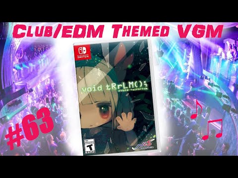 Club/EDM Themed VGM 63