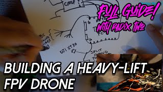 X8 Heavy Lift Cinematic FPV Drone Build
