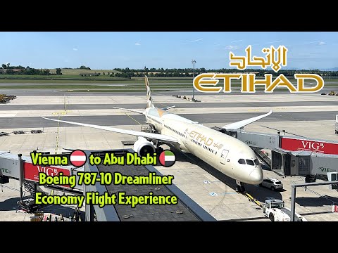 Etihad Airways Boeing 787-10 Vienna to Abu Dhabi Economy Flight Experience