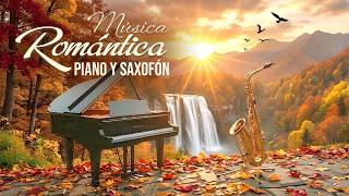 🎹🎷 Música Romántica de Piano y Saxofón | Melodías del Recuerdo para el Alma