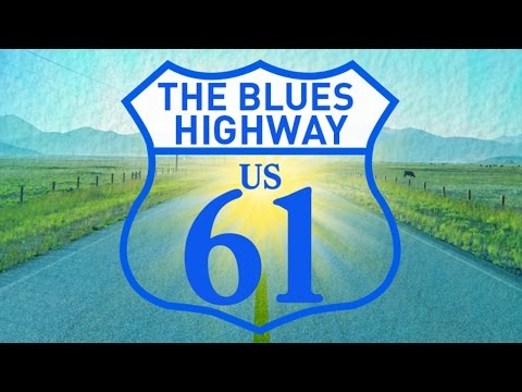 US 61 - The Blues Highway
