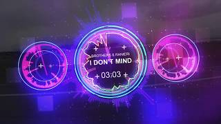 Brothers feat Ranieri - I Don't Mind