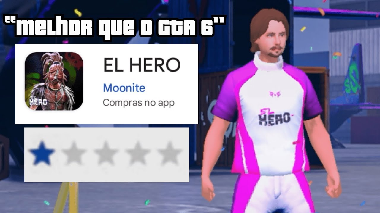 EL HERO - O jogo QUE VAI PASSAR GTA 6