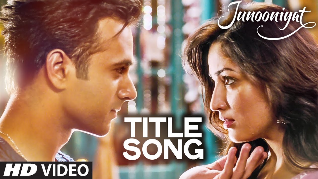 Junooniyat (Title Song) Lyrics | Junooniyat | Falak Shabir | Meet Bros Anjjan