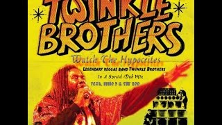 Twinkle Brothers In A Special Dub Mix (Watch The Hypocrites)
