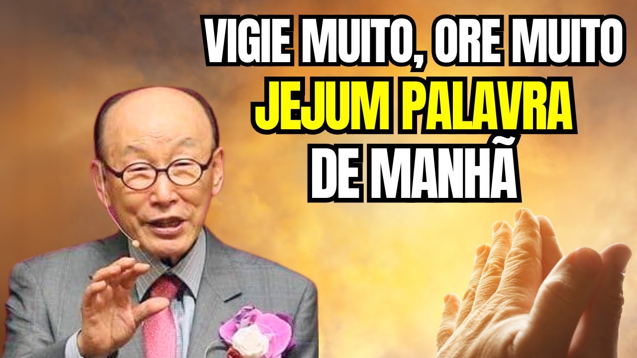 David Paul Yonggi Cho - APRENDA ORAR MAIS DE 1 HORA ININTERRUPTA - MAIS TEMPO TODO DIA(Em Português)