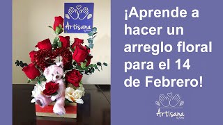 ¡Aprende a hacer un arreglo floral para el 14 de Febrero!