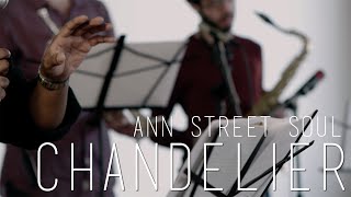 Chandelier- Ann Street Soul (Sia cover)