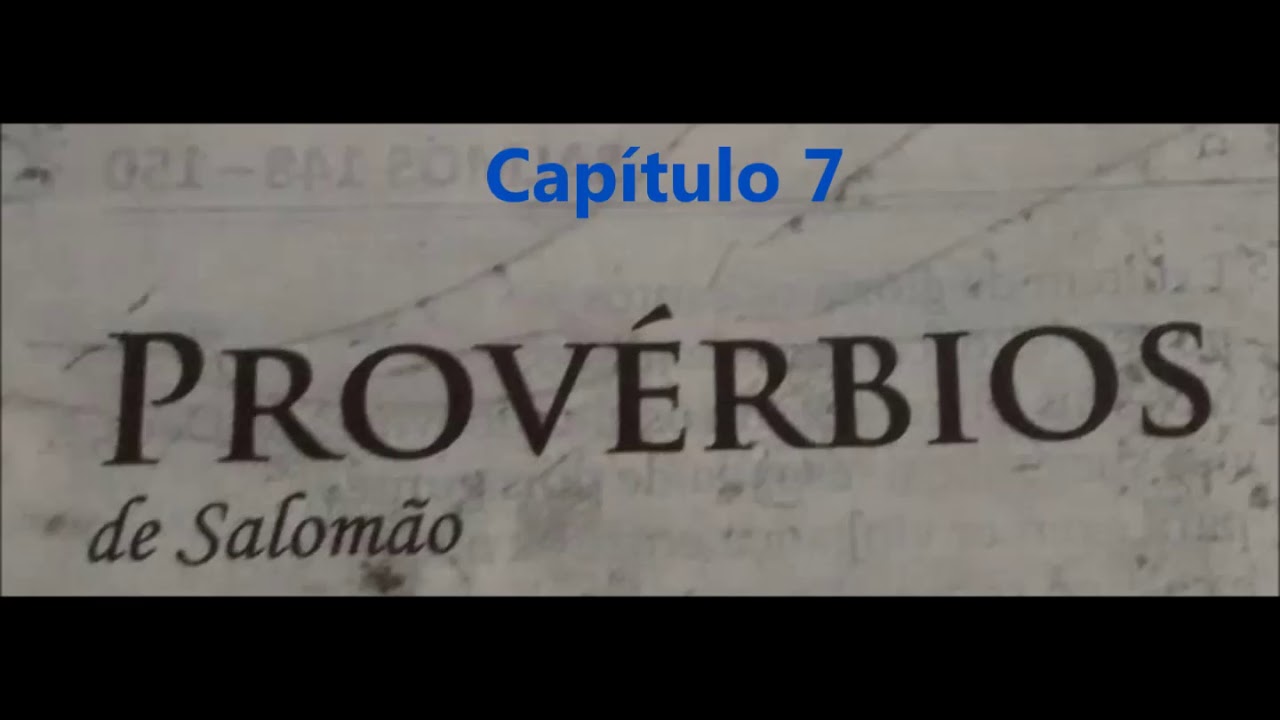 Watch Now Provérbios 7 Ouvindo a Bíblia Áudio Versão NTLH Provérbios 7 Ouvindo a Bíblia Áudio Versão NTLH