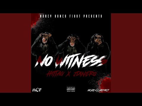 No Witness (feat. J Dinero)