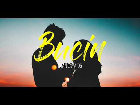 Irian Jaya 95 - Bucin (lirik video)
