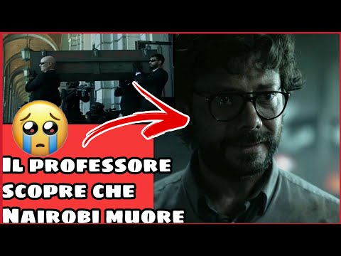 IL PROFESSORE SCOPRE CHE NAIROBI È MORTA| 😞💔