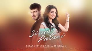 Edgar Avetyan & Anna Grigoryan - Sirun Patani (2020)