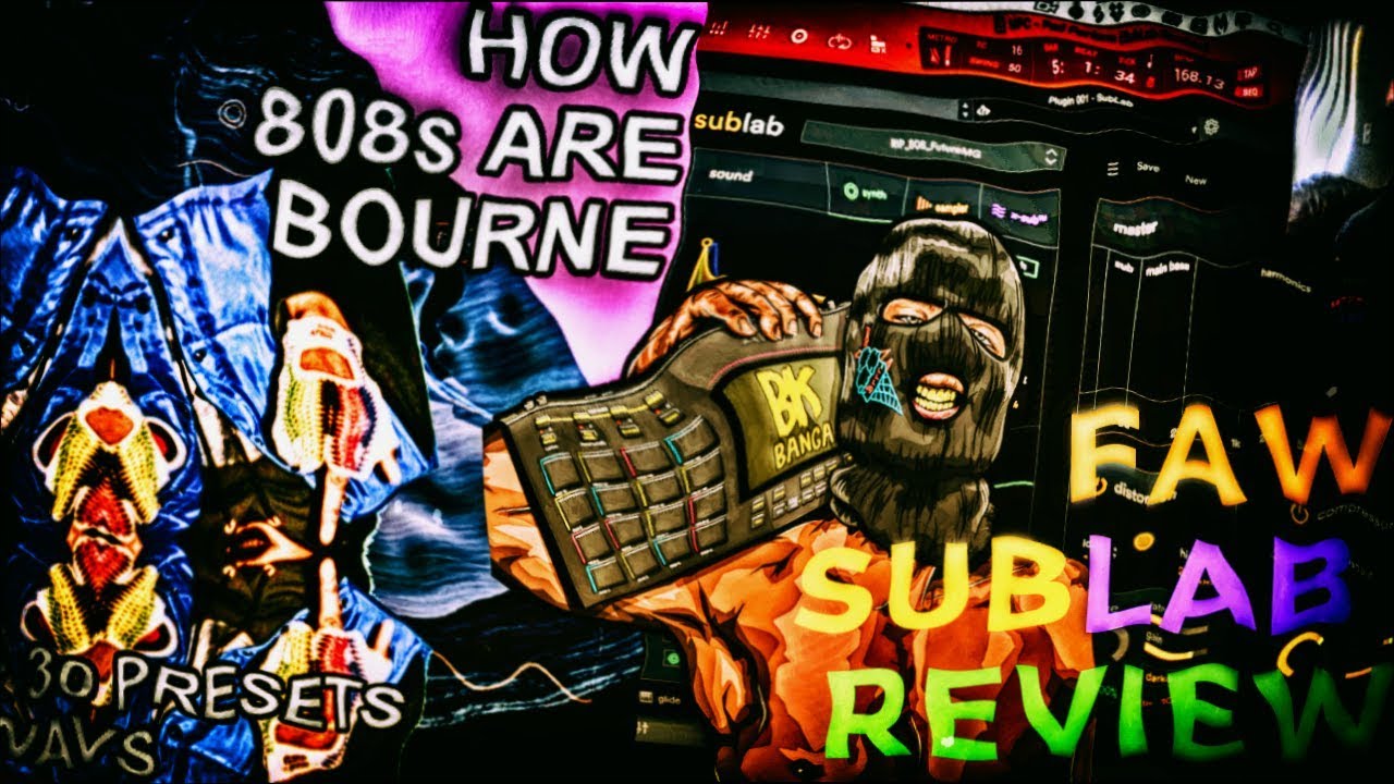 How 808s Are Bourne Faw Sublab - Review