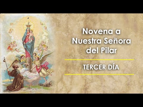 Novena to Our Lady of Pilar - Day 3