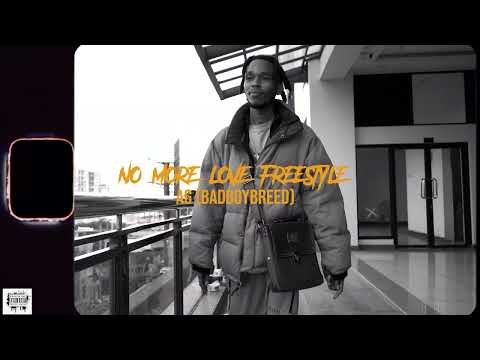 AG(badboybreed) - No More Love Freestyle[Glorilla](Prod. by breedwayy babii)