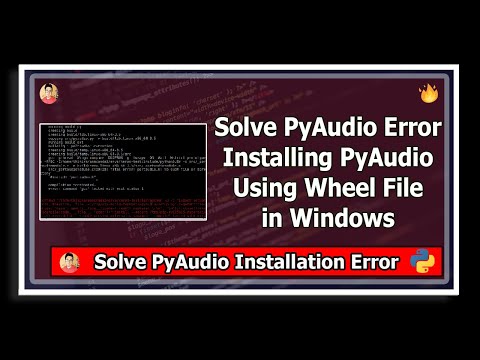 Solved Unable to install Pyaudio How to install using whl wheel file