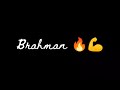 Brahman Attitude Shayari Whatsapp Status ️ Shorts