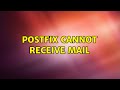 Postfix Cannot Receive Mail