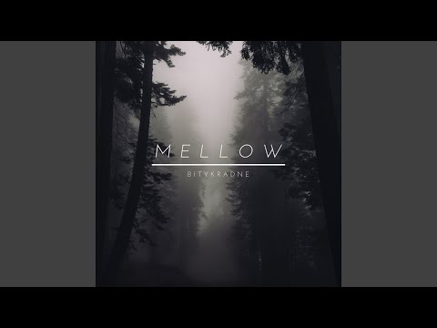 Mellow