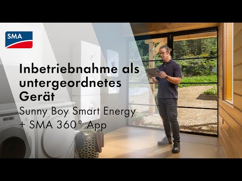 TechTip: Inbetriebnahme als untergeordnetes Gerät - Sunny Boy Smart Energy + SMA 360° App