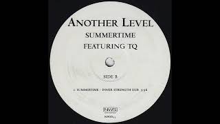 Another Level Featuring TQ - Summertime (Inner Strength Dub)