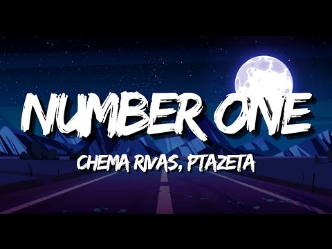 Chema Rivas, Ptazeta - Number One (Letra)