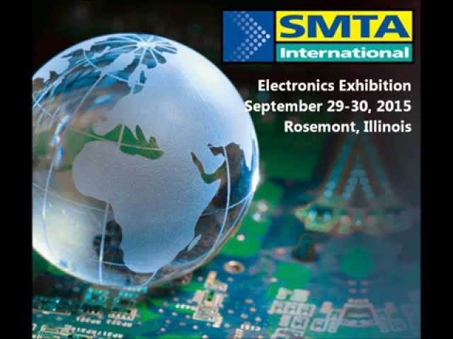 SMTA International Exhibition 2015 - Electronics Manufacturing