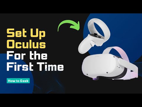 How to Set Up Oculus Quest 2 For the First Time